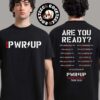 ACDC PWR Up North America Tour 2025 Are You Ready PWR UP 2025 Tour Dates Double Sides T-Shirt