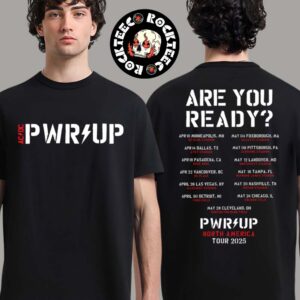 ACDC PWR Up North America Tour 2025 Are You Ready PWR UP 2025 Tour Dates Black And White T-Shirt