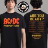 ACDC PWR Up North America Tour 2025 Are You Ready PWR UP 2025 Tour Dates Black And White T-Shirt