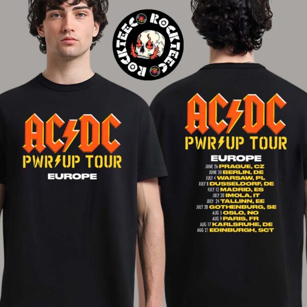 ACDC PWR Up Tour 2025 Europe Tour Dates Two Sides Unisex T-Shirt