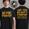 ACDC PWR UP Tour EU 2025 For Those About To Rock Europe Tour Dates Two Sides Unisex T-Shirt