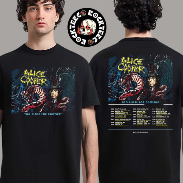 Alice Cooper 2025 Too Close For Comfort Tour Poster Tour Dates List Two Sides Unisex T-Shirt