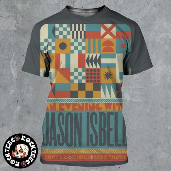 An Evening With Jason Isbell In Portsmouth New Hampshire At The Music Hall On February 17 2025 All Over Print Shirt