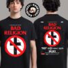 Bad Religion 45 Years Doing What You Want Tour Poster 2025 For Show In Lisboa Portugal At Sala Tejo Meo Arena On May 11 2025 Two Sides Unisex T-Shirt