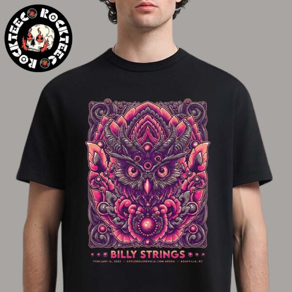 Billy Strings Poster For Shows In Asheville North Carolina At Explore Asheville Arena On February 16 2025 The Devil Owl Artwork Unisex T-Shirt