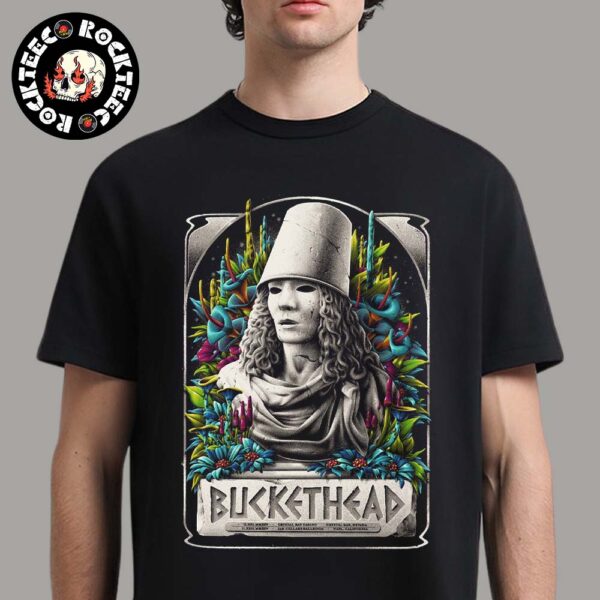 Buckethead 2025 Gig Poster For Shows In Crystal Bay Nevada And Napa California On February 21 And 22 2025 Unisex T-Shirt