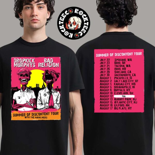 Dropkick Murphys And Bad Religion Summer Of Discontent Tour 2025 Merch Tee Tour Dates Two Sides Unisex T-Shirt