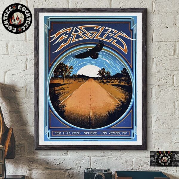 Eagles Poster For Shows At Sphere Las Vegas Nevada On February 21 And 22 2025 Limited Artist Edition Home Decor Poster Canvas