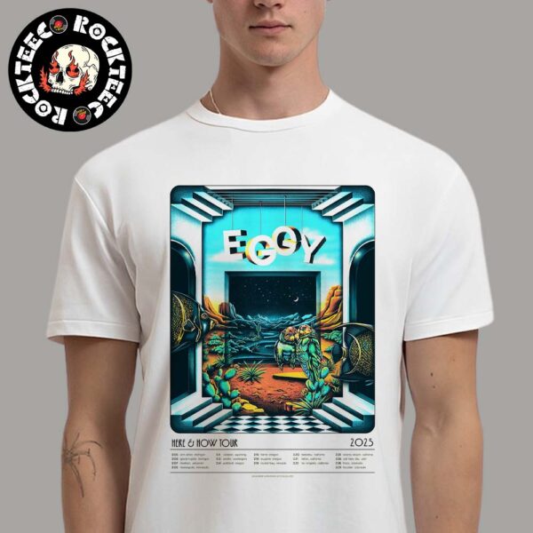 Eggy Here And How Tour 2025 Tour Dates Poster Classic T-Shirt