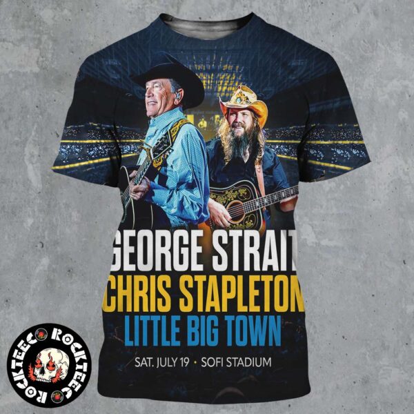 George Strait Chris Stapleton And Little Big Town Stadium Show Poster For Los Angeles California At Sofi Stadium On July 19 2025 All Over Print Shirt