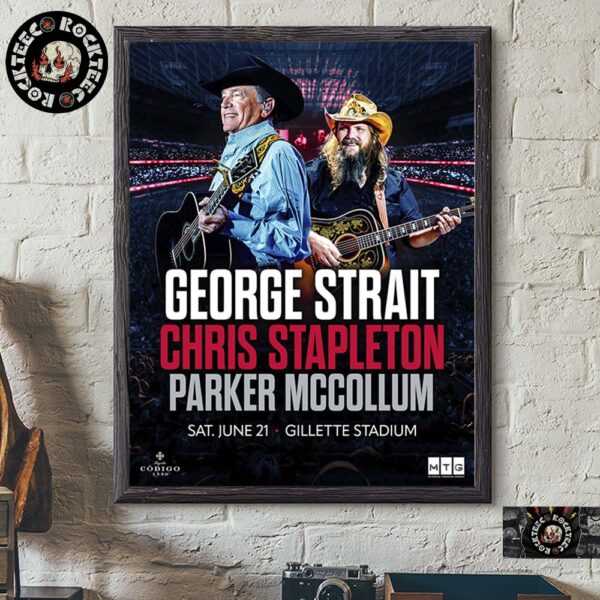 George Strait Chris Stapleton And Parker McCollum Stadium Show Poster For Foxborough Massachusetts At Gillette Stadium On June 21 2025 Home Decor Poster Canvas