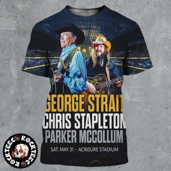 George Strait Chris Stapleton And Parker McCollum Stadium Show Poster For Pittsburgh Pennsylvania At Acrisure Stadium On May 31 2025 All Over Print Shirt