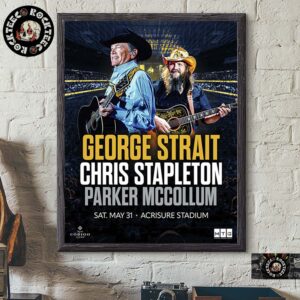 George Strait Chris Stapleton And Parker McCollum Stadium Show Poster For Pittsburgh Pennsylvania At Acrisure Stadium On May 31 2025 Poster Canvas For Home Decor