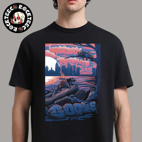 Goose Poster For Night 2 In Toronto Canada On February 11 2025 Unisex T-Shirt