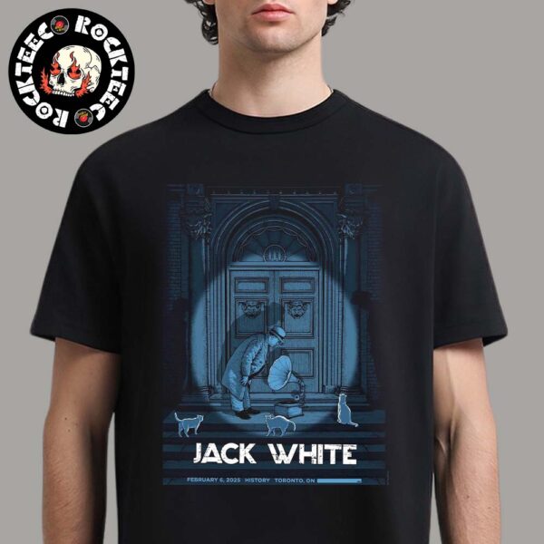 Jack White 2025 No Name Tour Gig Poster In History Toronto ON Canada  On February 6 2025 Unisex T-Shirt