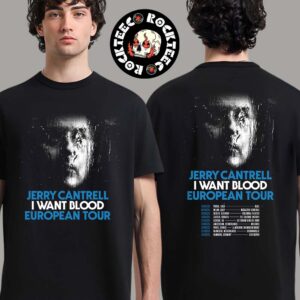 Jerry Cantrell I Want Blood European Tour 2025 Poster Tour Dates Two Sides Unisex T-Shirt