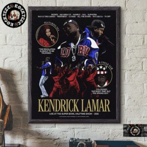 Kendrick Lamar Live At The Super Bowl LIX Halftime Show 2025 Featuring SZA And Uncle Sam Home Decor Poster Canvas