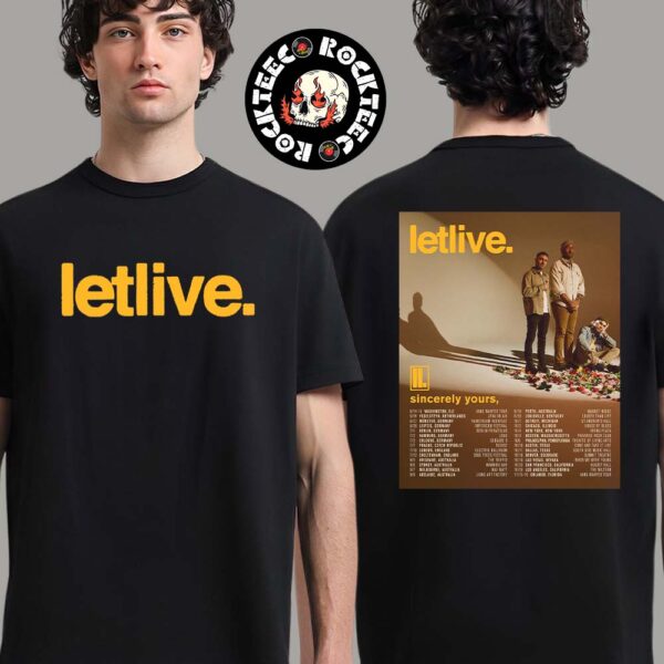 Letlive Sincerely Yours Tour 2025 Poster Tour Dates Two Sides Unisex T-Shirt