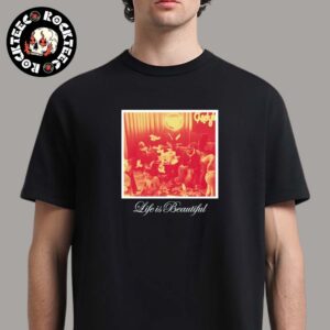 Life Is Beautiful Merch Tee By Larry June Bad Choices T-Shirt