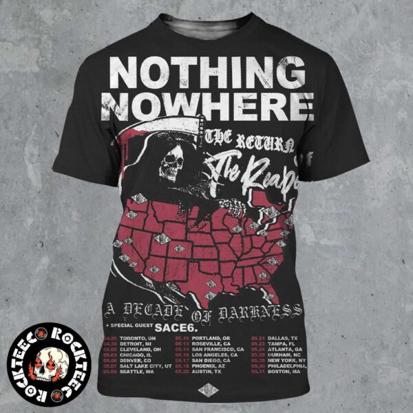 Nothing Nowhere The Return Of The Reaper A Decade Of Darkness 2025 Poster Tour Dates All Over Print Shirt