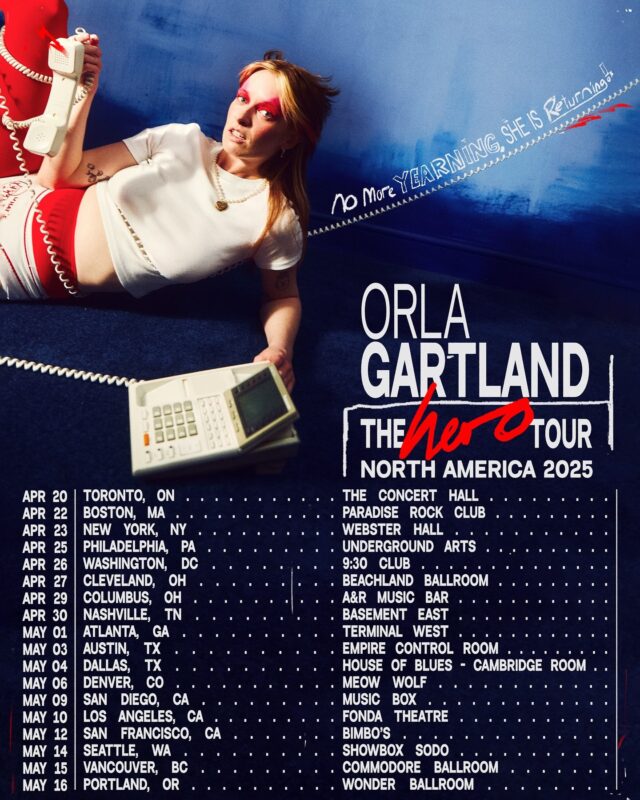 Orla Gartland The Hero Tour North America 2025 No More Yearning She Is Returning Tour Dates List