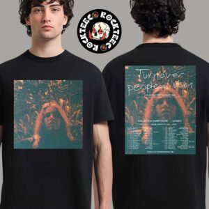 Turnover Peripheral Vision 10 Year Anniversary Tour Live In Full For The First Time Poster With Tour Dates Two Sides Unisex T-Shirt