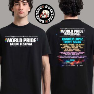 World Pride Music Festival 2025 Poster Lineup In Washington DC At RFK Festival Grounds On June 6-7 2025 Two Sided T-Shirt